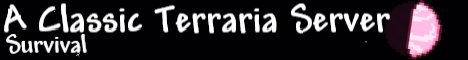 A Classic Terraria Server [ACTS SURVIVAL]